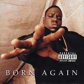 Born Again [Explicit Lyrics] By The Notorious B.I.G. (CDs)