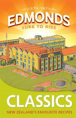 Edmonds Classics: NZ's Favourite Recipes