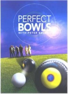 Perfect Bowls by Peter Belliss, Hugh De Lacy