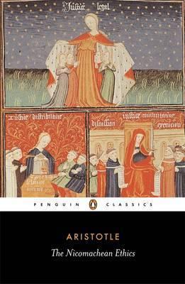 The Nicomachean Ethics by * Aristotle