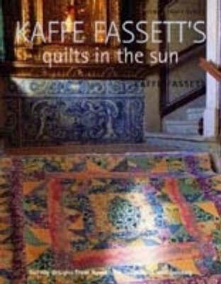 Kaffe Fassett's Quilts in the Sun