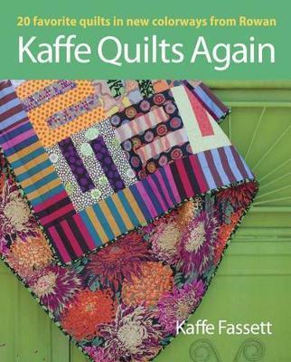 Kaffe Quilts Again by K. Fassett