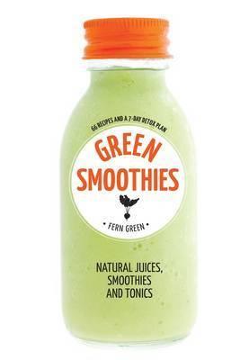 Green Smoothies by Fern Green