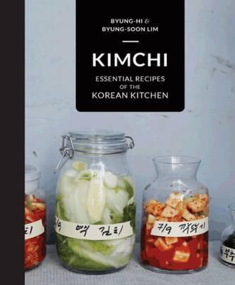 Kimchi by Byung-Hi Lim, Byung-Soon Lim