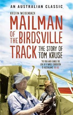 Mailman of the Birdsville Track by Kristin Weidenbach