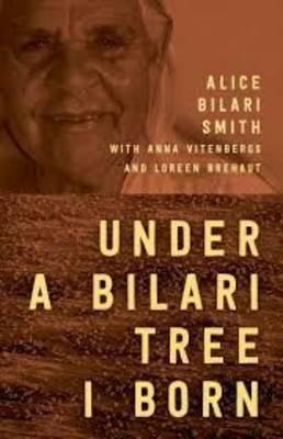 Under a Bilari Tree I Born by Alice Bilari Smith