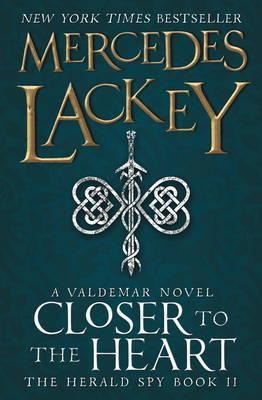 Closer to the Heart by Mercedes Lackey