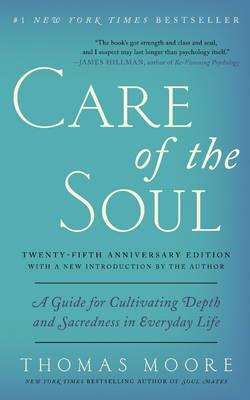 Care of the Soul, Twenty-fifth Anniversary Ed