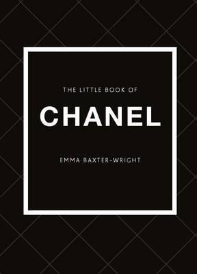 Little Book of Chanel by Emma Baxter-Wright, Welbeck