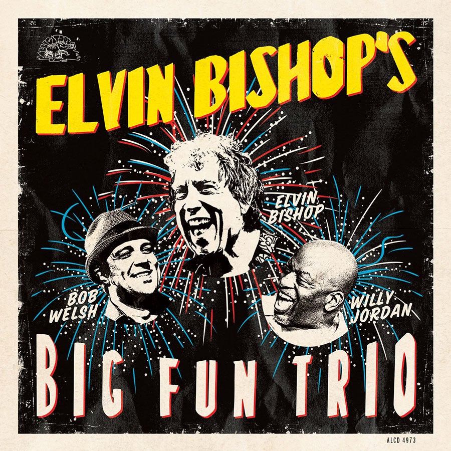 Elvin Bishop's Big Fun Trio By Elvin Bishop (CDs)
