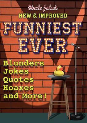 Uncle John's New & Improved Funniest Ever by Bathroom Reader's Institute