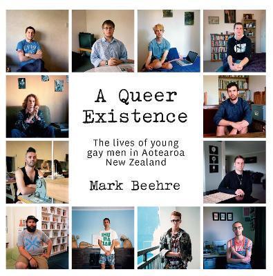 A Queer Existence by Mark Beehre