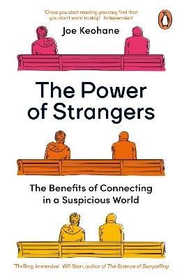 The Power of Strangers by Joe Keohane