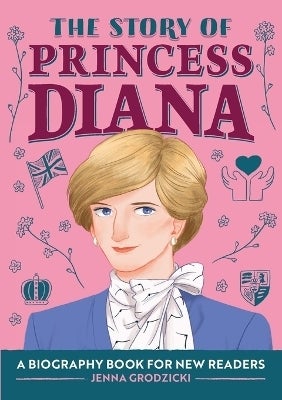 The Story of Princess Diana by Jenna Grodzicki
