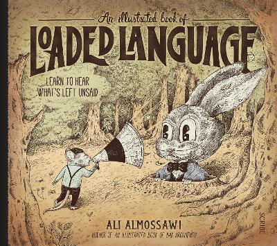An Illustrated Book of Loaded Language by Alejandro Giraldo (Hardback)