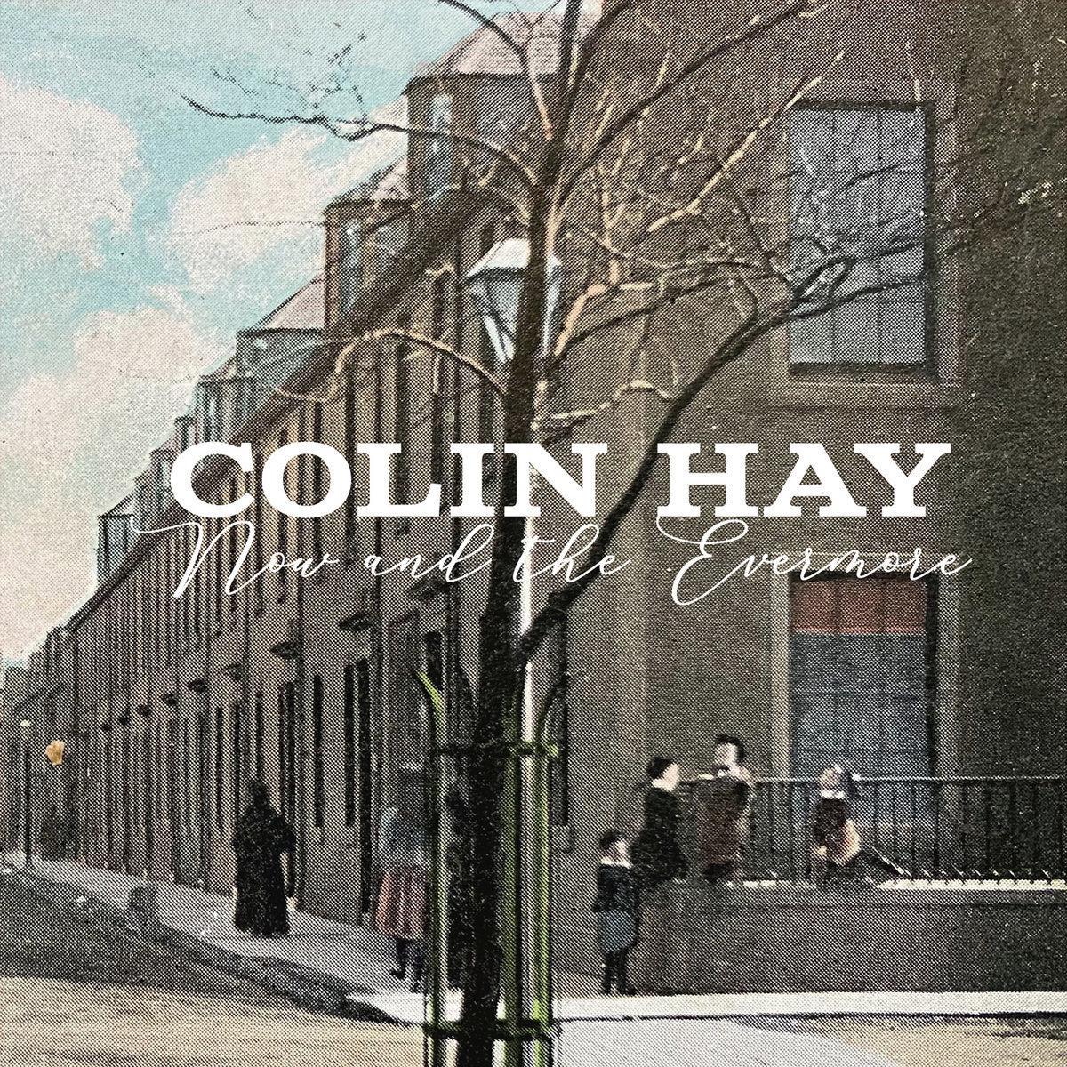 Now And The Evermore (CD) By Colin Hay