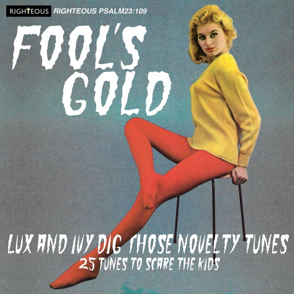 Fool's Gold: Lux And Ivy Dig Those Novelty Tunes By Various Artists (CDs)