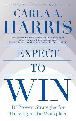 Expect to Win by Carla Harris