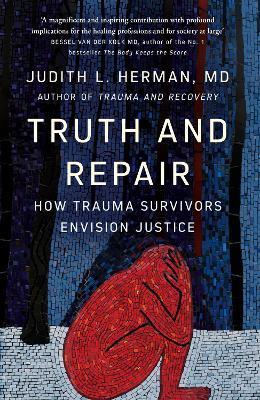 Truth and Repair by Judith Herman