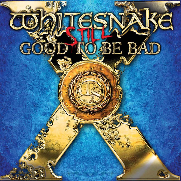 Still... Good To Be Bad By Whitesnake (CDs)