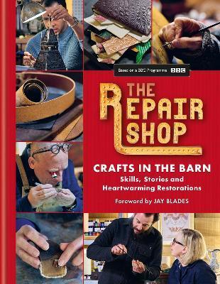 The Repair Shop: Crafts in the Barn by Jayne Dowle