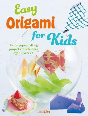 Easy Origami for Kids by Cico Kidz