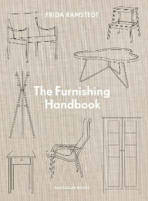The Furnishing Handbook by Frida Ramstedt
