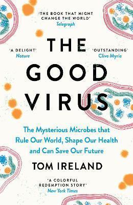 The Good Virus by Tom Ireland