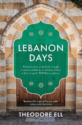 Lebanon Days by Theodore Ell
