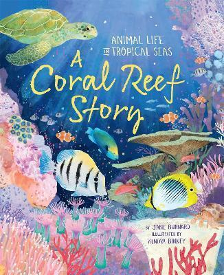 A Coral Reef Story by Jane Burnard