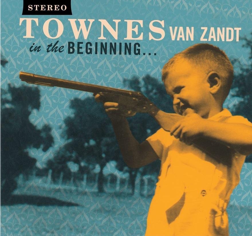 In the Beginning By Townes Van Zandt (CDs)