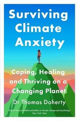Surviving Climate Anxiety by Thomas Doherty