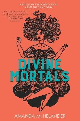 Divine Mortals International Edition by Amanda M. Helander