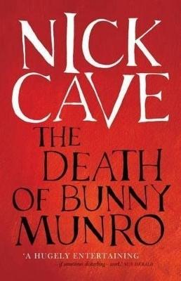 The Death of Bunny Munro by Nick Cave