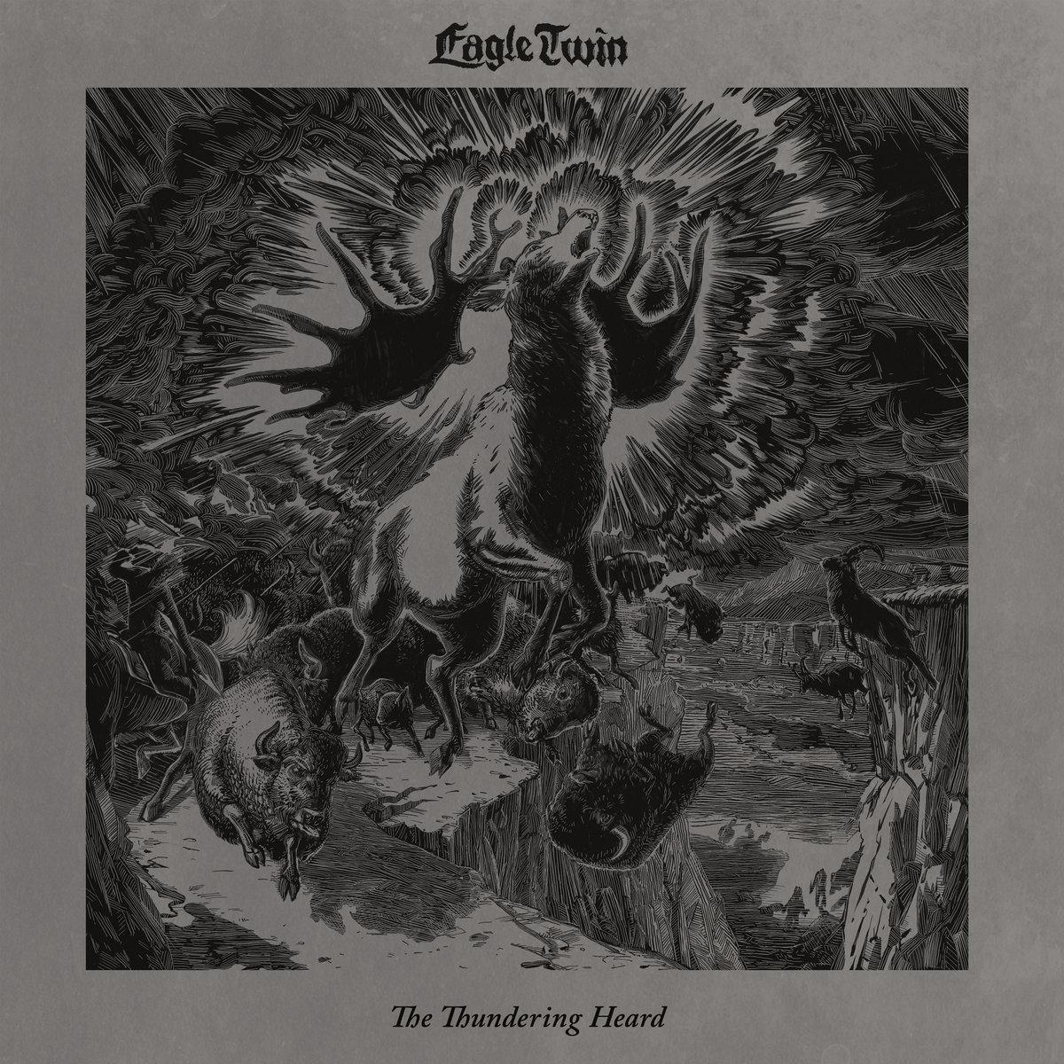 The Thundering Heard (Songs Of Hoof And Horn) By Eagle Twin (CDs)