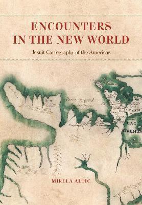 Encounters in the New World by Mirela Altic