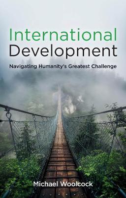 International Development by Michael Woolcock