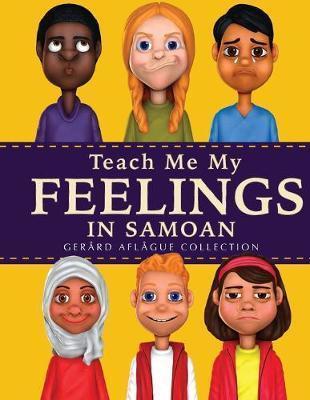 Teach Me My Feelings in Samoan by Gerard Aflague, Mary Aflague