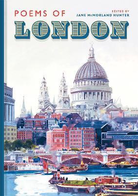 Poems of London by Jane McMorland Hunter