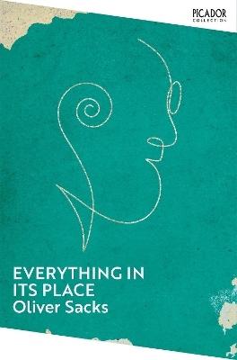 Everything in Its Place by Oliver Sacks