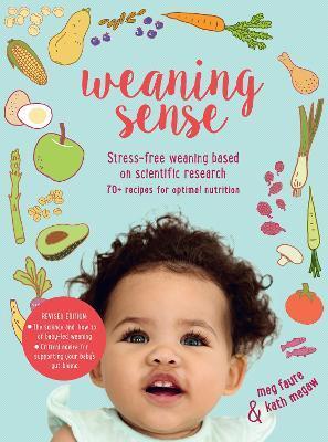 Weaning Sense by Kath Megaw, Meg Faure