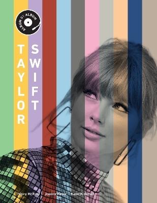 Taylor Swift by Kase Wickman, Joanna Weiss, Moira McAvoy