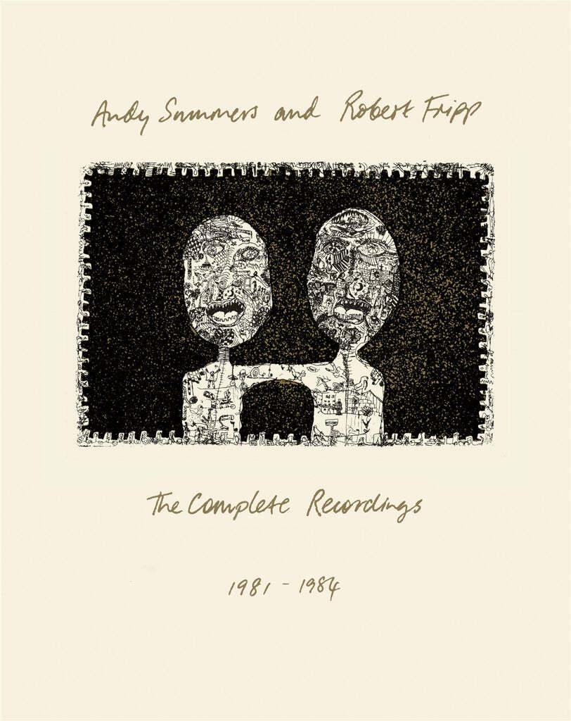 The Complete Recordings 1981 By Andy Summers & Robert Fripp - 1984 (3CD + Blu-ray)