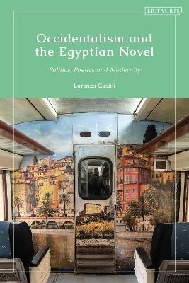 Occidentalism and the Egyptian Novel by Lorenzo Casini