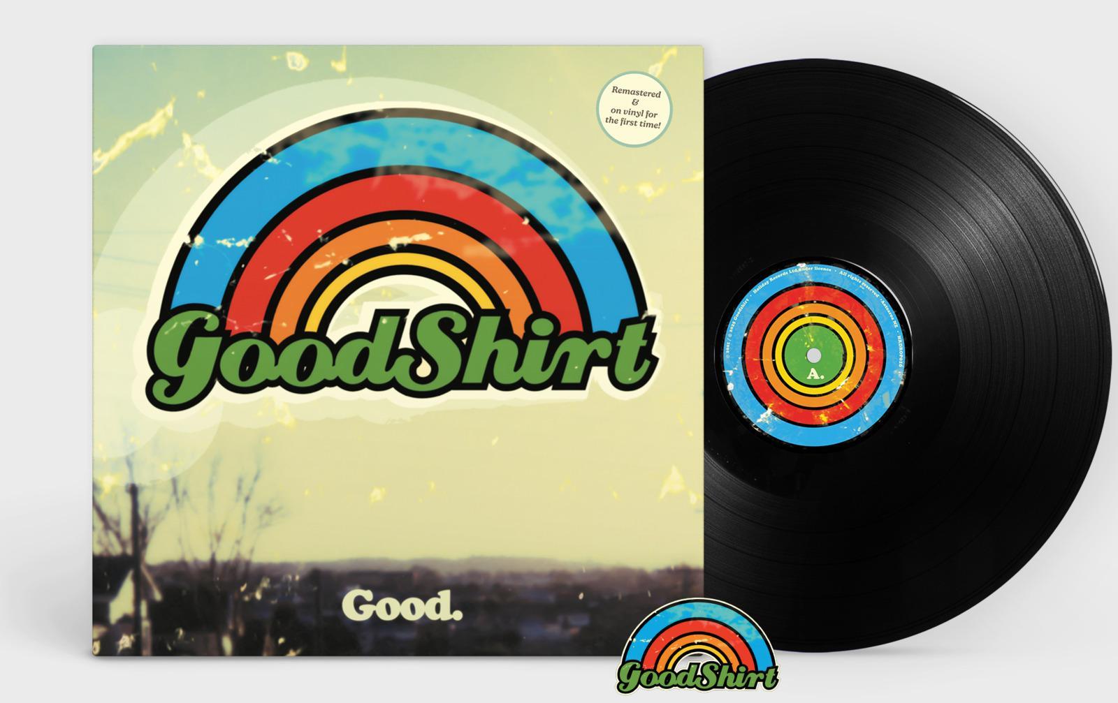 Good (Vinyl) By Goodshirt