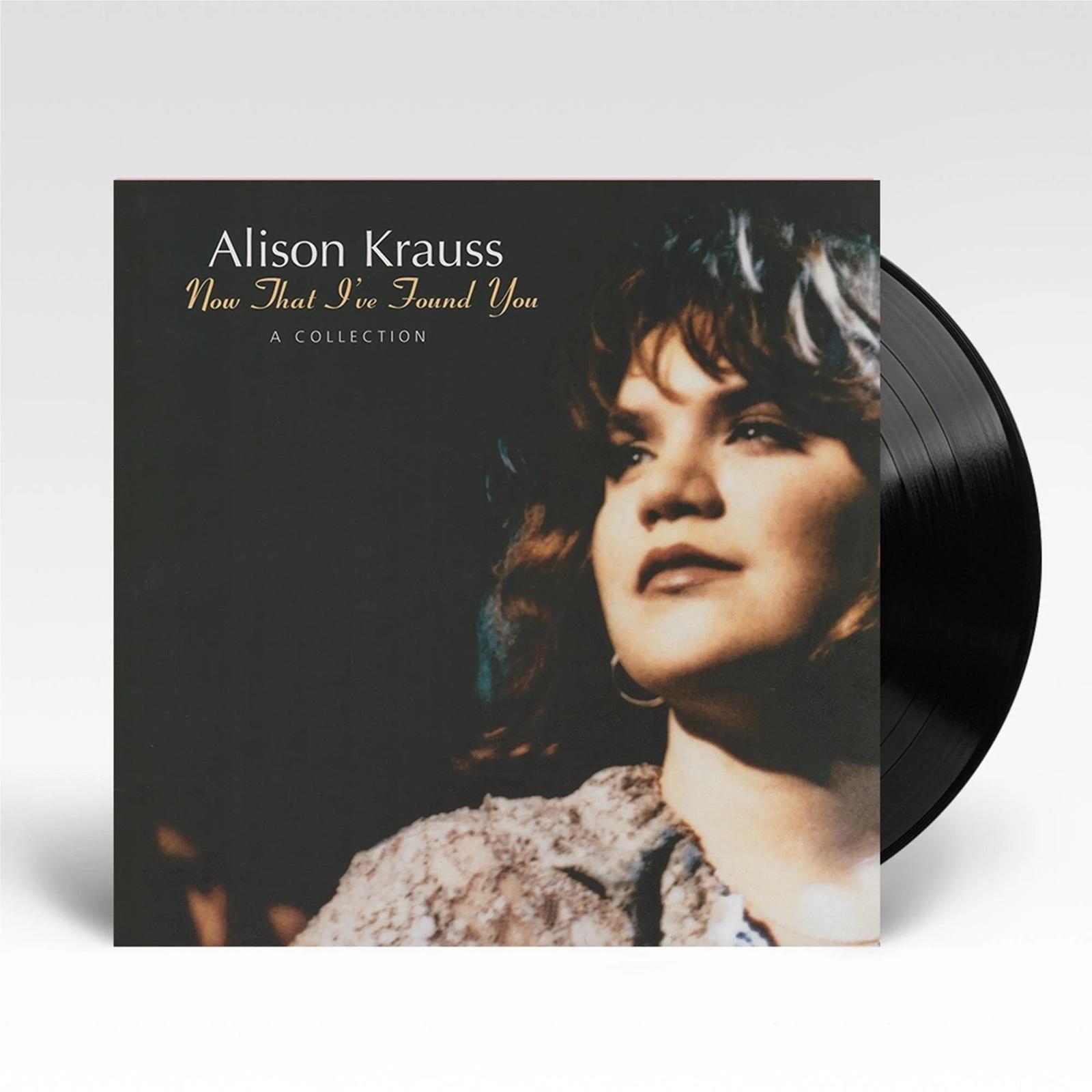 Now That I've Found You: A Collection (Vinyl) By Alison Krauss