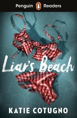 Penguin Readers Level 3: Liar's Beach (ELT Graded Reader) by Katie Cotugno