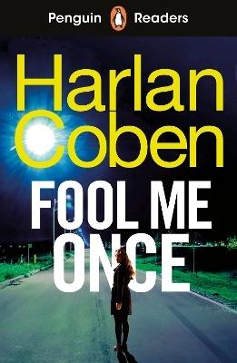 Penguin Readers Level 5: Fool Me Once (ELT Graded Reader) by Harlan Coben