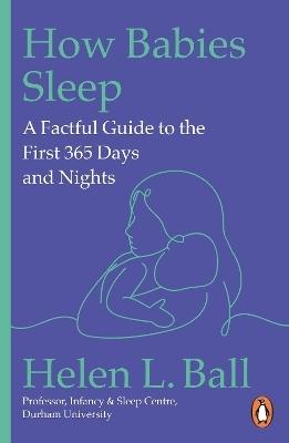 How Babies Sleep by Helen L. Ball