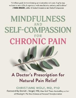 Mindfulness and Self-Compassion for Chronic Pain by Christiane Wolf